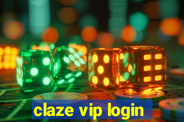 claze vip login